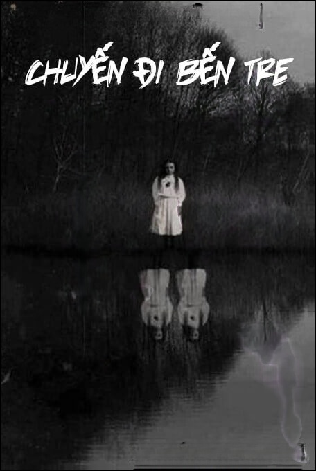 Chuyến Đi Bến Tre - Truyện Ma