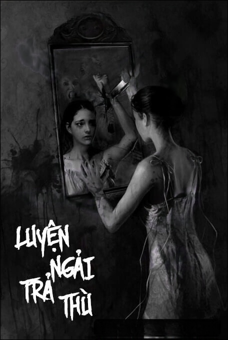 Luyện Ngải Trả Thù - Truyện Ma