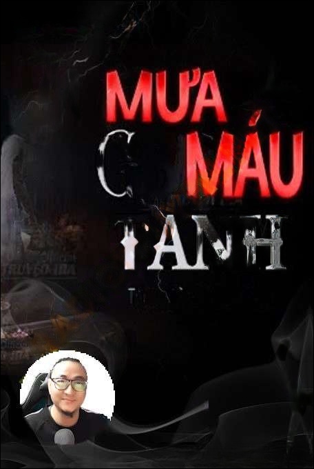 Mưa Máu Gió Tanh