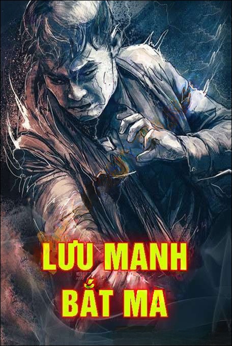 Lưu Manh Bắt Ma - Quàng A Tũn