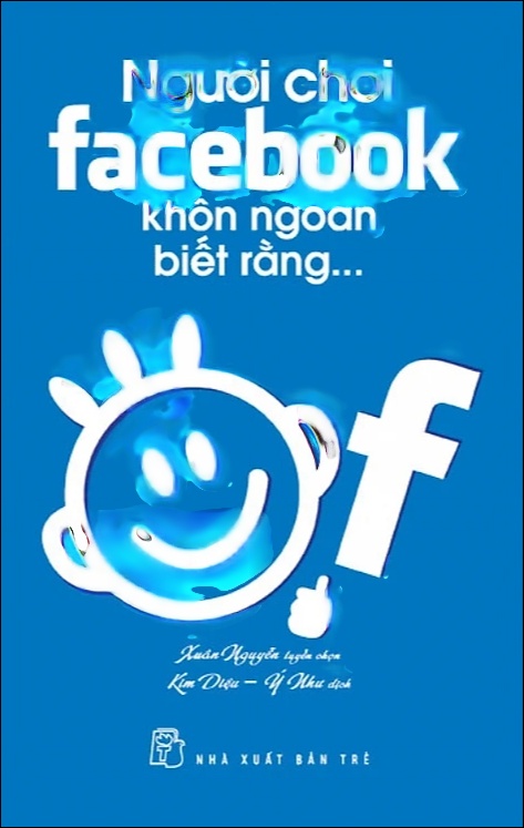 Người Chơi Facebook Khôn Ngoan Biết Rằng