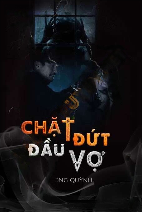 C.hặt Đứt Đầu Vợ - Duy Thuận