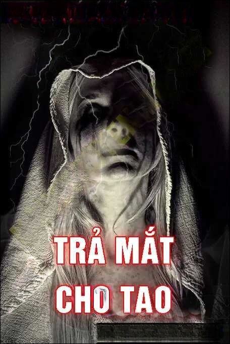 Trả Mắt Cho Tao