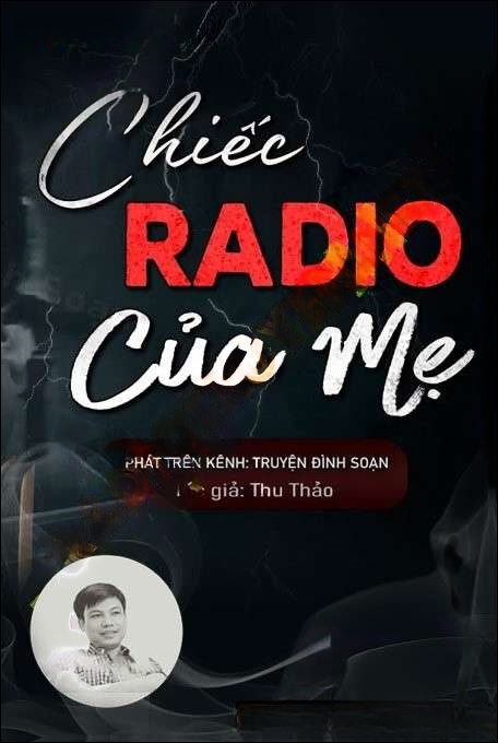 Chiếc Radio Cũ Của Mẹ - Đình Soạn