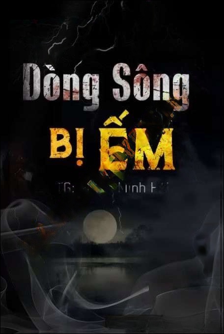 Dòng Sông Bị Ếm