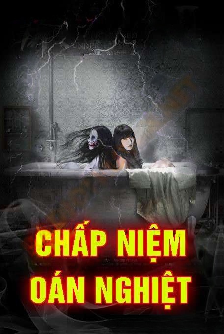 Chấp Niệm Oan Nghiệt - Nguyễn Huy