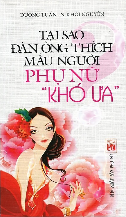 Tại Sao Đàn Ông Thích Mẫu Người Phụ Nữ “Khó Ưa”
