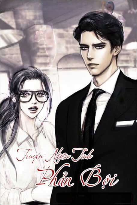 Phản Bội - Truyện Ngắn Tình Yêu