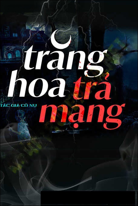 Trăng Hoa Trả Mạng
