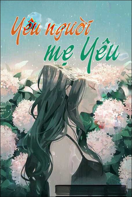 Yêu Nhầm Người Mẹ Yêu