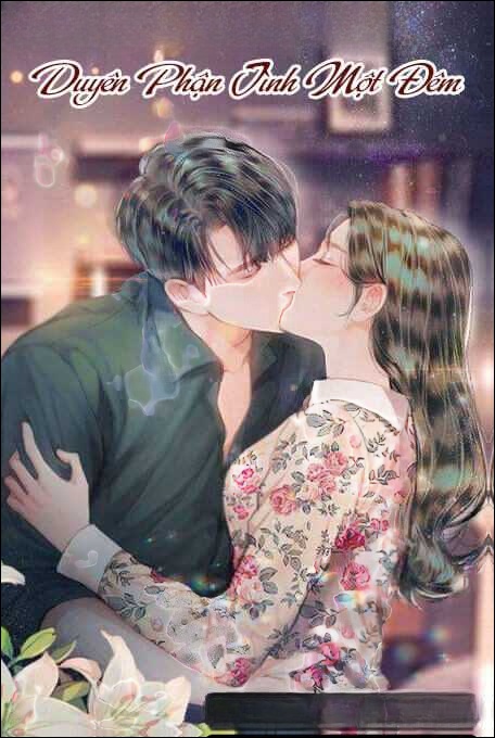 Duyên Phận Tình Một Đêm - Truyện Ngôn Tình