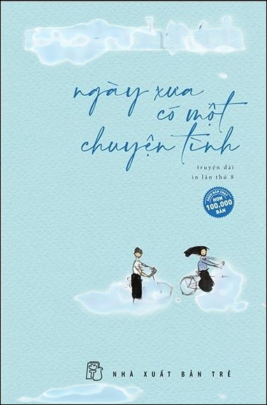 Ngày Xưa Có Một Chuyện Tình - Nguyễn Nhật Ánh