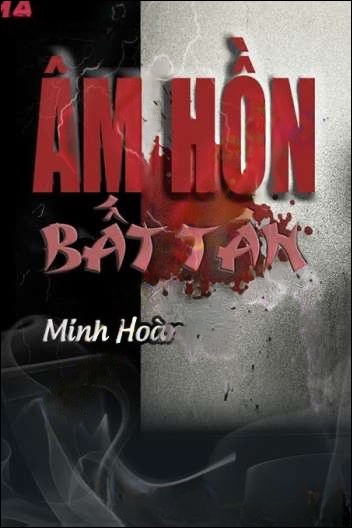 Âm Hồn Bất Tán - Trần Thy