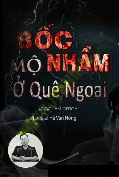 Bốc Nhầm Mộ Ở Quê Ngoại