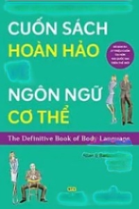 Cuốn Sách Hoàn Hảo Về Ngôn Ngữ Cơ Thể