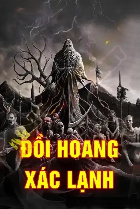 Đồi Hoang Xác Lạnh - Quàng A Tũn