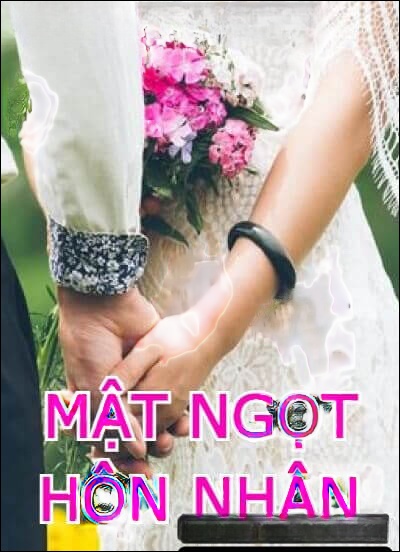 Mật Ngọt Hôn Nhân