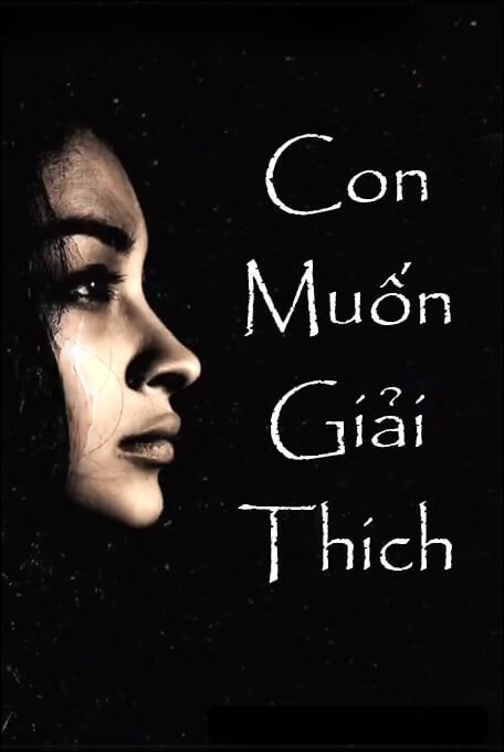 Con Muốn Giải Thích