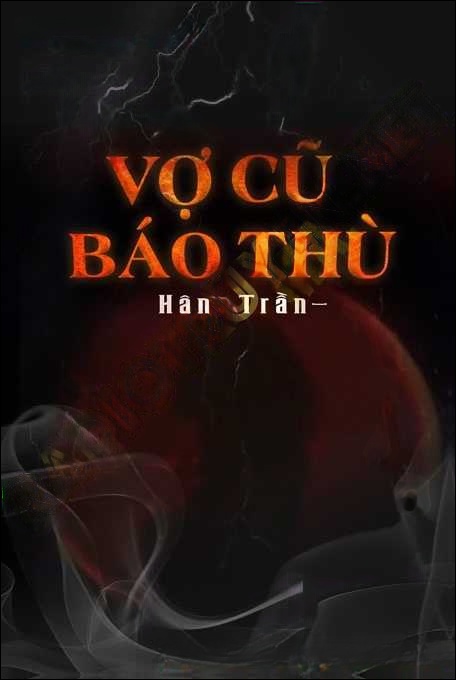 Vợ Cũ Báo Thù