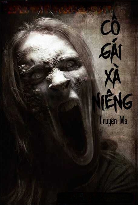 Cô Gái Xà Niêng - Truyện Ma