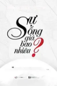 Sự Sống Giá Bao Nhiêu?