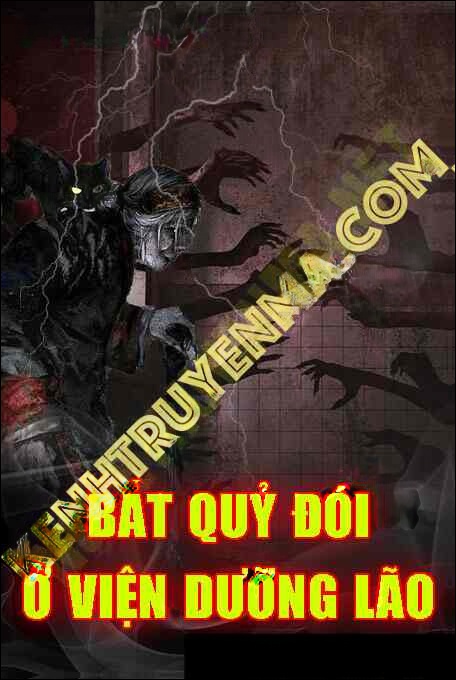 Bắt Quỷ Đói Ở Viện Dưỡng Lão