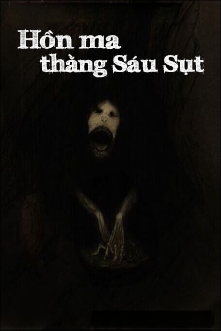 Hồn Ma Thằng Sáu Sụt - Truyện Ma