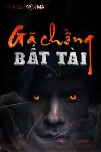 Gã Chồng Bất Tài