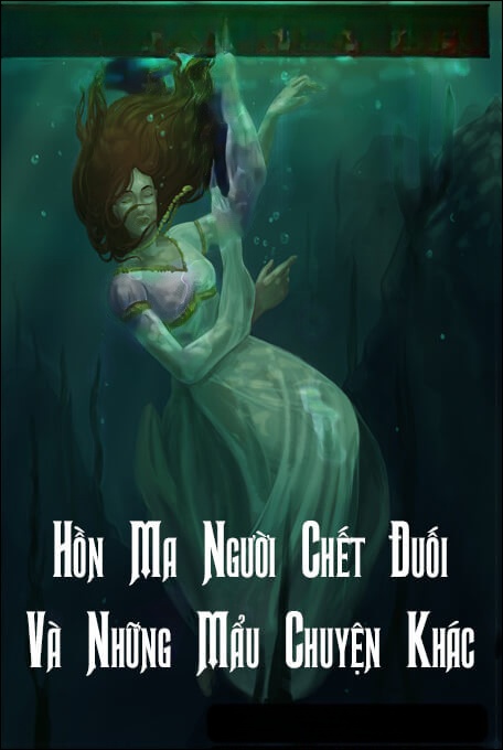 Hồn Ma Người Chết Đuối - Truyện Ma