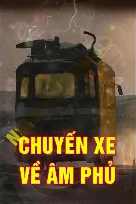 Chuyến Xe Về Âm Phủ - Nguyễn Huy