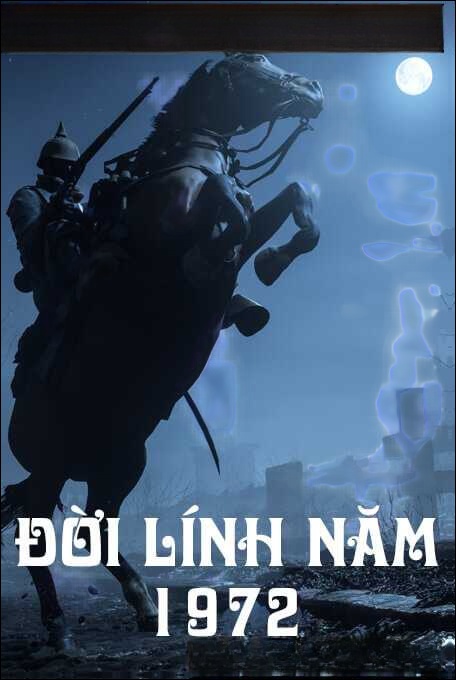 Đời Lính Năm 1972 - Truyện Ma Có Thật