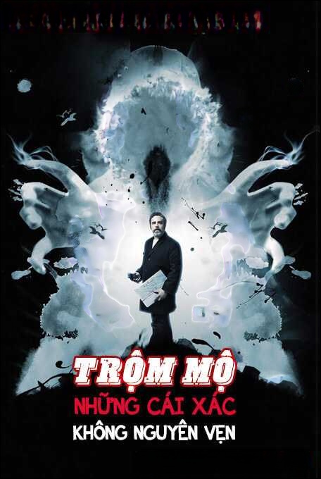 Trộm Mộ: Những Cái Xác Không Nguyên Vẹn