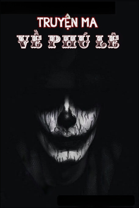 Truyện Ma Về Phú Lê