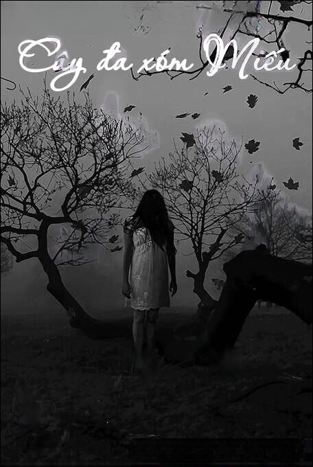 Cây Đa Xóm Miếu - Truyện Ma