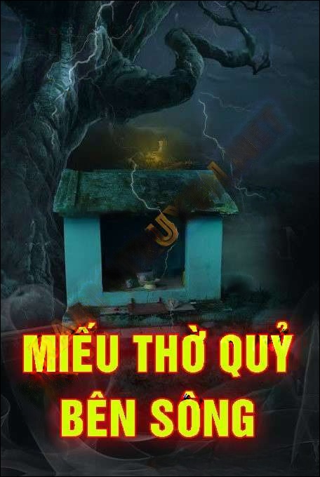 Miếu Thờ Quỷ Bên Sông