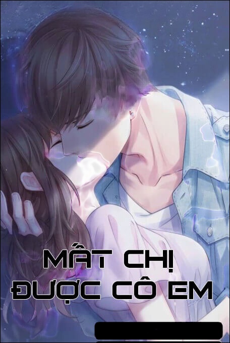 Mất Chị Được Cô Em - Truyện Ngôn Tình