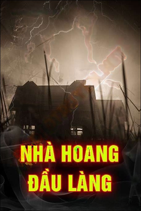 Nhà Hoang Đầu Làng
