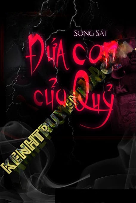 Đứa Con Của Quỷ - Tác Giả Song Sát - Giọng Đọc Trần Thy