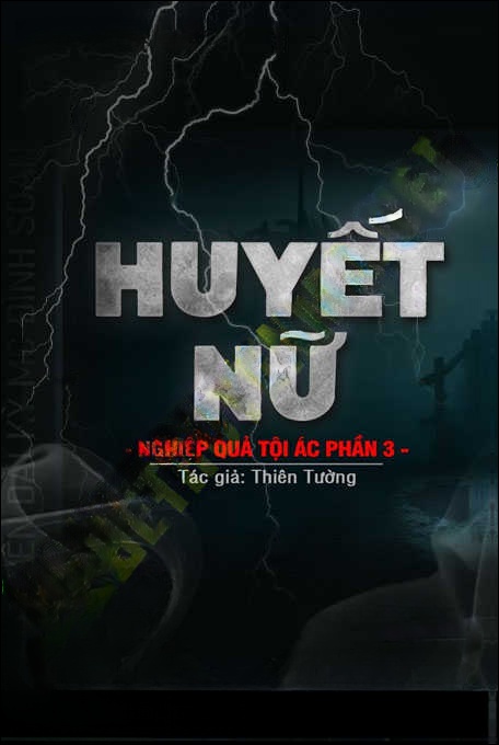 Huyết Nữ - Tác Giả Thiên Tường - Giọng Đọc Đình Soạn