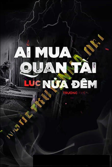 Ai Mua Quan Tài Lúc Nửa Đêm