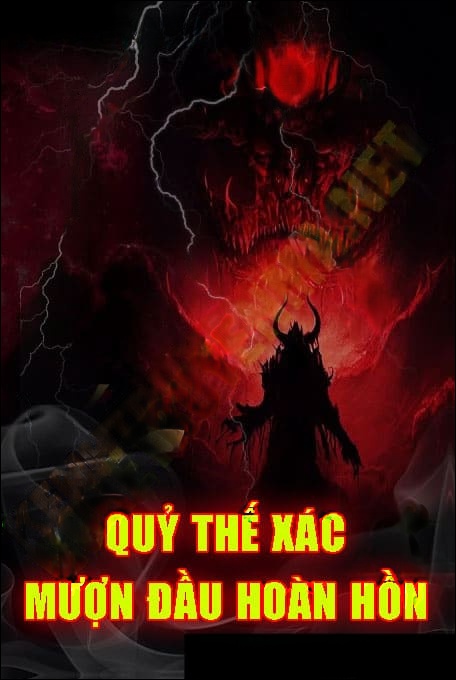 Quỷ Thế X.ác Mượn Đầu Hoàn Hồn