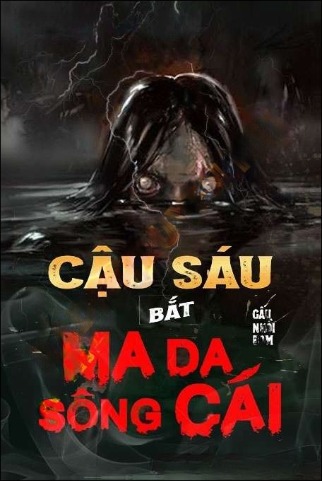 Cậu Sáu Bắt Ma Da Sông Cái