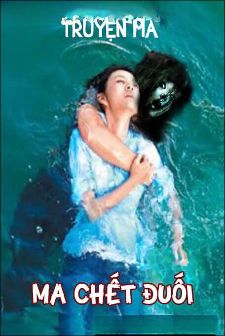 Ma Chết Đuối - Truyện Ma