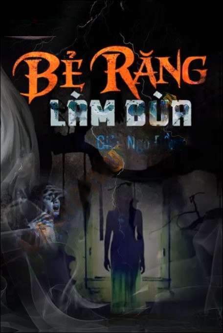 Bẻ Răng Làm Bùa
