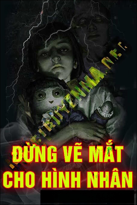 Đừng Vẽ Mắt Cho Hình Nhân Vào Tháng Cô Hồn