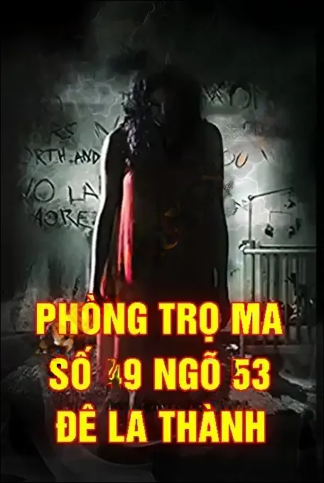 Phòng Trọ Ma Số 9 ngõ 53 Đê La Thành