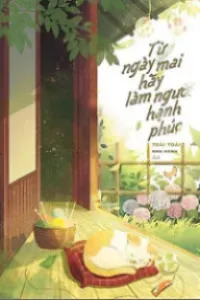 Từ Ngày Mai Hãy Làm Người Hạnh Phúc