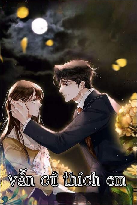 Vẫn Cứ Thích Em - Truyện Ngôn Tình