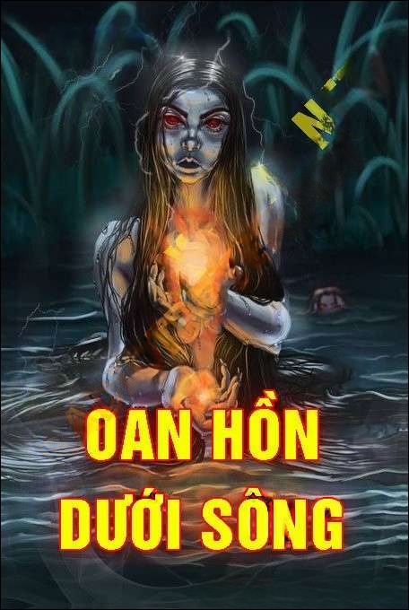 Oan Hồn Dưới Sông - Nguyễn Huy