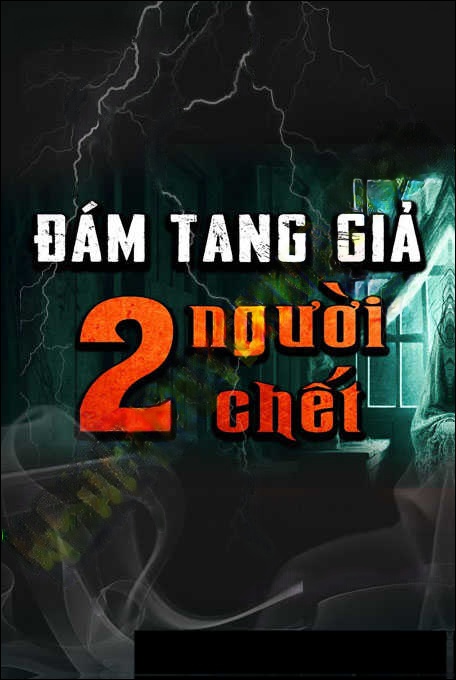 Đám Tang 2 Người C.hết